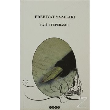 Edebiyat Yazıları - Fatih Tepebaşılı