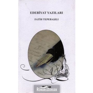 Edebiyat Yazıları - Fatih Tepebaşılı