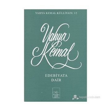 EDEBIYATA DAIR - YAHYA KEMAL BEYATLI