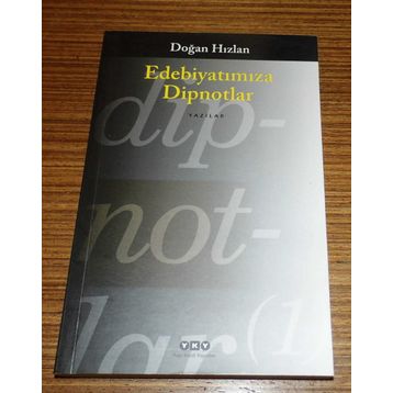 EDEBİYATIMIZA DIPNOTLAR - DOĞAN HIZLAN
