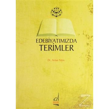 EDEBİYATIMIZDA TERIMLER - ARSLAN TEKIN