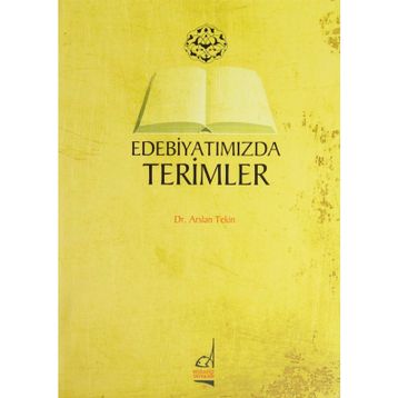 EDEBİYATIMIZDA TERIMLER - ARSLAN TEKIN
