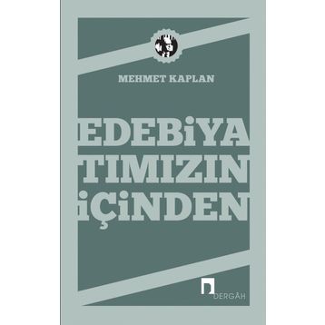 Edebiyatımızın İçinden - Mehmet Kaplan