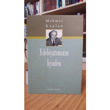 Edebiyatımızın İçinden - Mehmet Kaplan