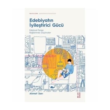 Edebiyatın İyileştirici Gücü - Ahmet Sarı