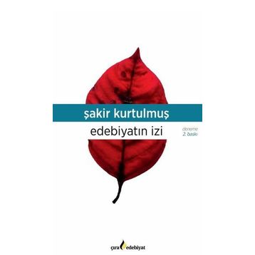 Edebiyatın İzi - Şakir Kurtulmuş