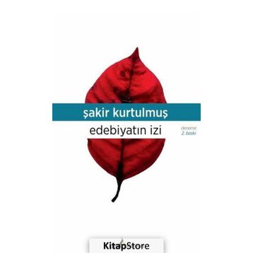 Edebiyatın İzi - Şakir Kurtulmuş