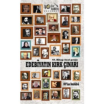 Edebiyatın Kırk Çınarı - kollektif