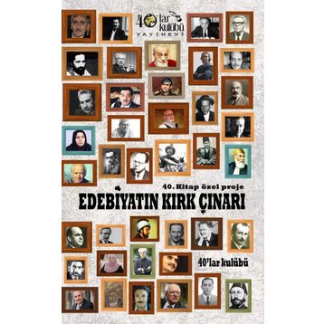 Edebiyatın Kırk Çınarı - kollektif