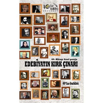 Edebiyatın Kırk Çınarı - kollektif