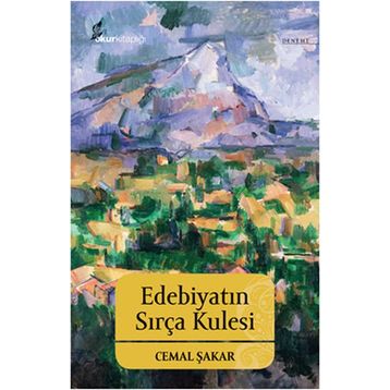 Edebiyatın Sırça Kulesi - Cemal Şakar