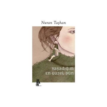 Edebiyatist Yaşadığım En Güzel Dün