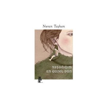 Edebiyatist Yaşadığım En Güzel Dün