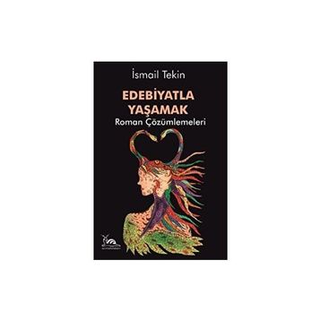Edebiyatla Yaşamak İsmail Tekin