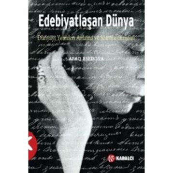 Edebiyatlaşan Dünya - Afaq Esedova