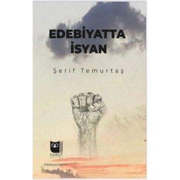 Edebiyatta İsyan Şerif Temurtaş