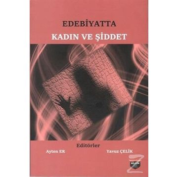 Edebiyatta Kadın ve Şiddet - Kolektif