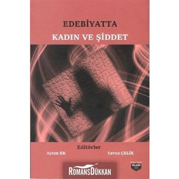 Edebiyatta Kadın ve Şiddet - Kolektif