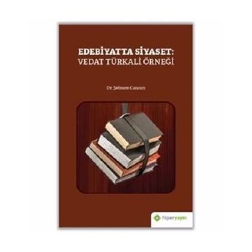 Edebiyatta Siyaset: Vedat Türkali