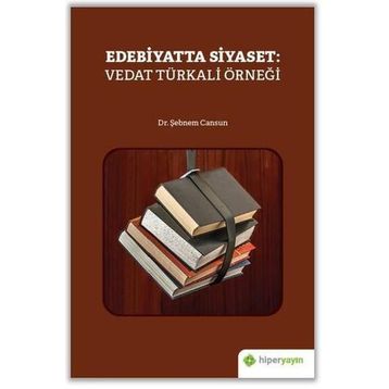 Edebiyatta Siyaset: Vedat Türkali