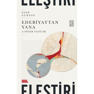 Edebiyattan Yana - Eser Gürson