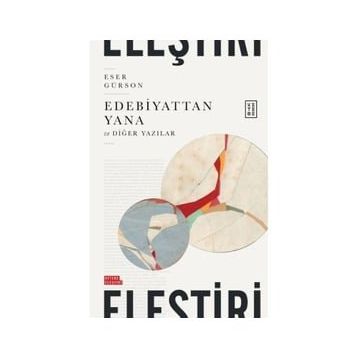 Edebiyattan Yana - Eser Gürson