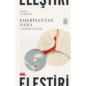 Edebiyattan Yana - Eser Gürson