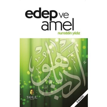 Edep ve Amel - Nureddin Yıldız