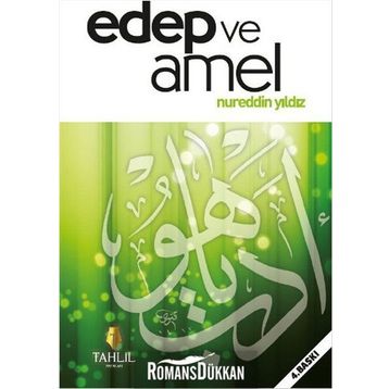 Edep ve Amel - Nureddin Yıldız