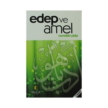 Edep ve Amel - Nureddin Yıldız