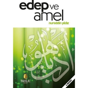 Edep ve Amel - Nureddin Yıldız