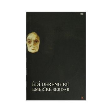 Edi Dereng Bu - Emerike Serdar