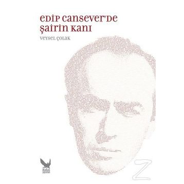 Edip Cansever’de Şairin Kanı - Veysel Çolak