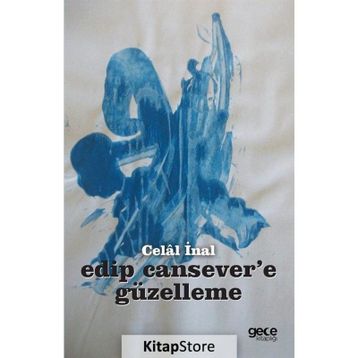 Edip Cansever’e Güzelleme - Celal İnal