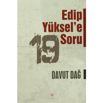 Edip Yüksel’e 19 Soru - Davut Dağ