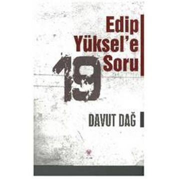Edip Yüksel’e 19 Soru - Davut Dağ