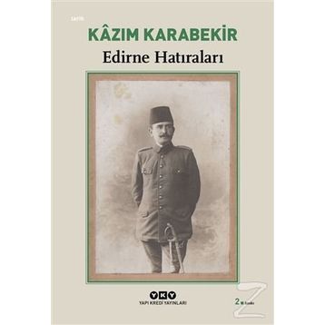 Edirne Hatıraları - Kazım Karabekir