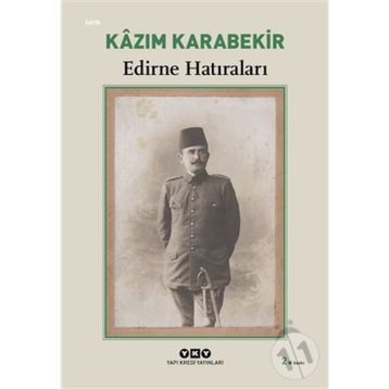Edirne Hatıraları - Kazım Karabekir
