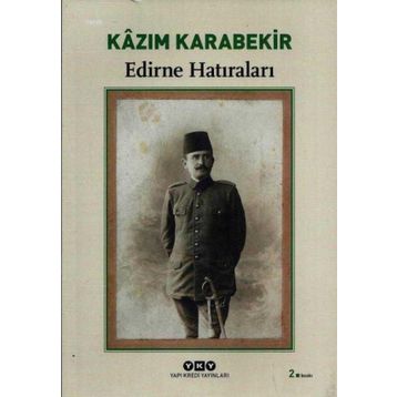 Edirne Hatıraları - Kazım Karabekir