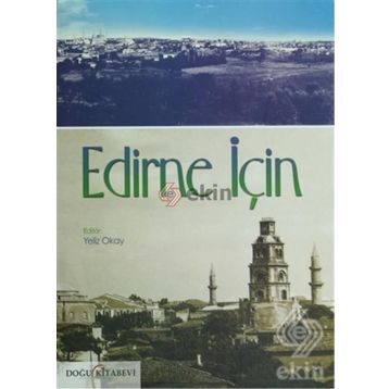 EDIRNE İÇIN - YELIZ OKAY