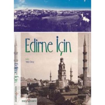 EDIRNE İÇIN - YELIZ OKAY