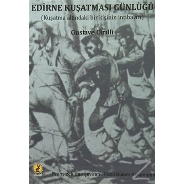 Edirne Kuşatması Günlüğü - Gustave Cirilli