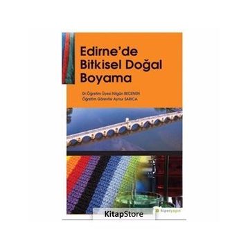 Edirne'de Bitkisel Doğal Boyama - Nilgün Becenen