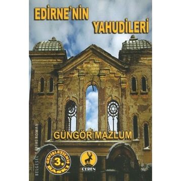 EDIRNE'NIN YAHUDILERI - GÜNGÖR MAZLUM