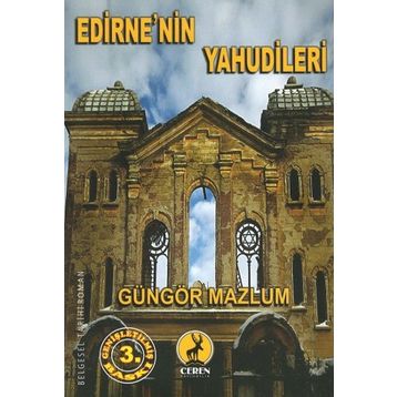 EDIRNE'NIN YAHUDILERI - GÜNGÖR MAZLUM