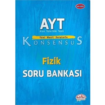 Editör AYT Konsensüs Fizik Soru Bankası