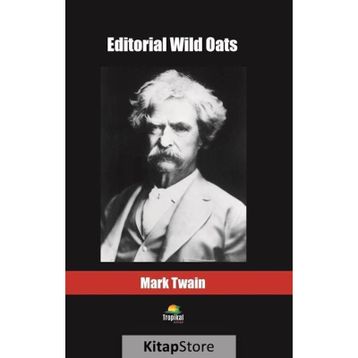 Editorial Wild Oats - Mark Twain