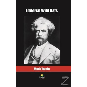 Editorial Wild Oats - Mark Twain
