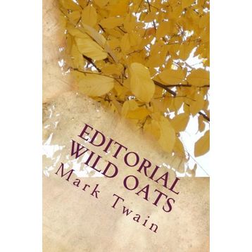 Editorial Wild Oats - Mark Twain