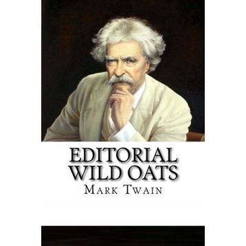 Editorial Wild Oats - Mark Twain